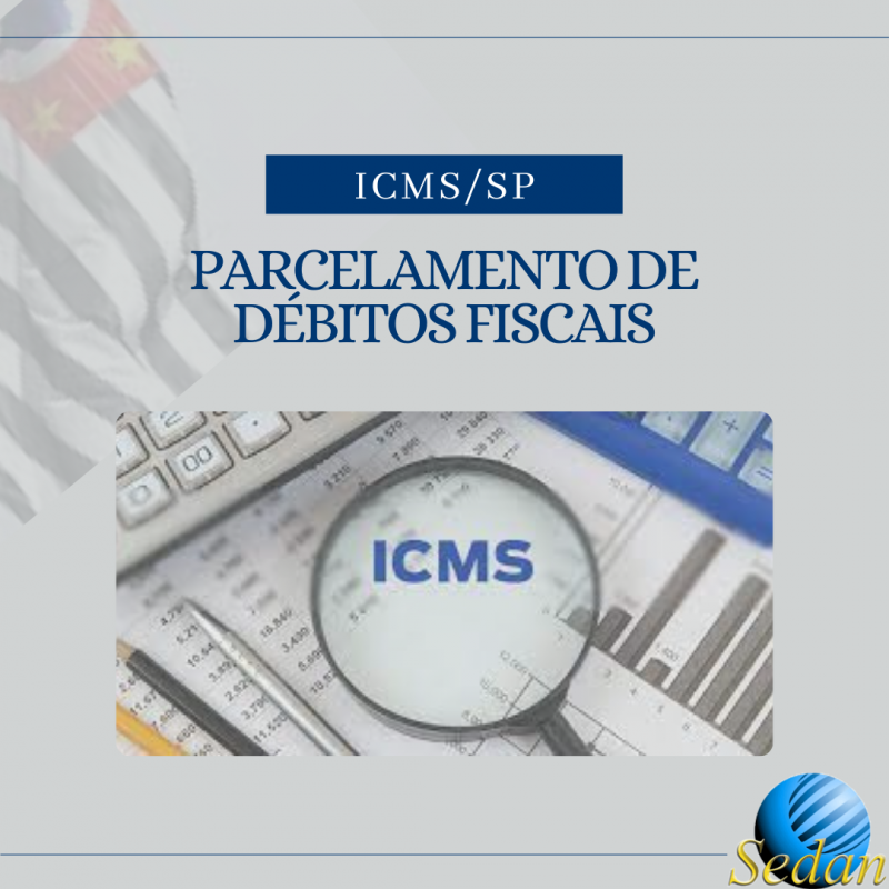 [ICMS/SP - PARCELAMENTO DE DÉBITOS FISCAIS Disposições]